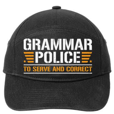 Grammar Police To Serve And Correct Teachers Grammar 7-Panel Snapback Hat
