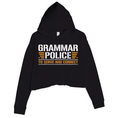 Grammar Police To Serve And Correct Teachers Grammar Crop Fleece Hoodie