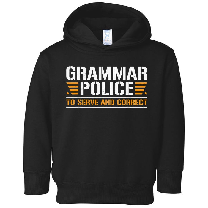 Grammar Police To Serve And Correct Teachers Grammar Toddler Hoodie