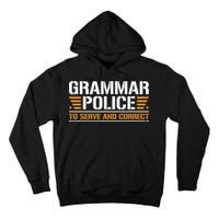 Grammar Police To Serve And Correct Teachers Grammar Tall Hoodie