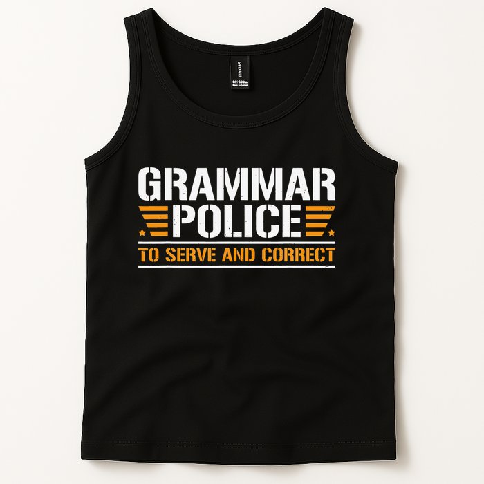 Grammar Police To Serve And Correct Teachers Grammar Tank Top