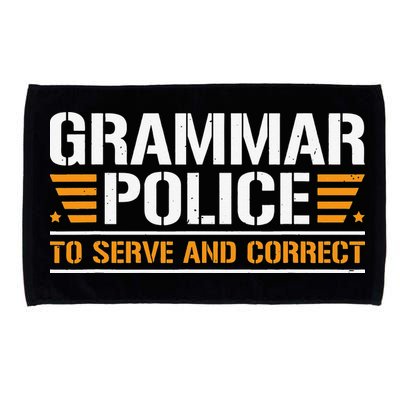 Grammar Police To Serve And Correct Teachers Grammar Microfiber Hand Towel
