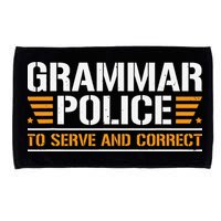 Grammar Police To Serve And Correct Teachers Grammar Microfiber Hand Towel