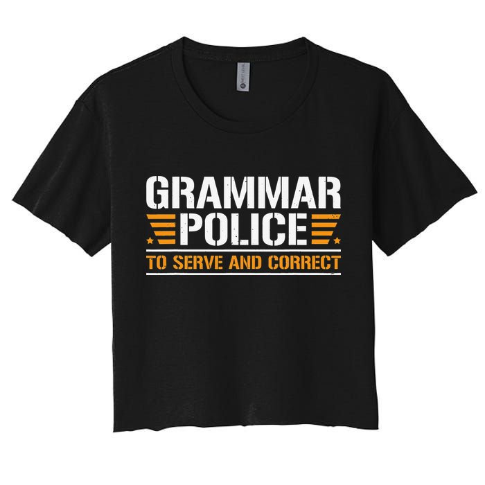 Grammar Police To Serve And Correct Teachers Grammar Crop Top