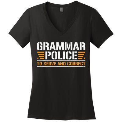 Grammar Police To Serve And Correct Teachers Grammar Women's V-Neck T-Shirt