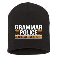 Grammar Police To Serve And Correct Teachers Grammar Short Acrylic Beanie