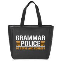 Grammar Police To Serve And Correct Teachers Grammar Zip Tote Bag