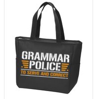 Grammar Police To Serve And Correct Teachers Grammar Zip Tote Bag