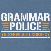 Grammar Police To Serve And Correct Teachers Grammar Garment-Dyed Sweatshirt
