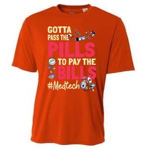 Gotta Pass The Pills To Pay The Bill Med Tech Funny Gift Cooling Performance Crew T-Shirt