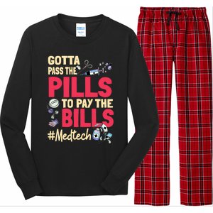 Gotta Pass The Pills To Pay The Bill Med Tech Funny Gift Long Sleeve Pajama Set