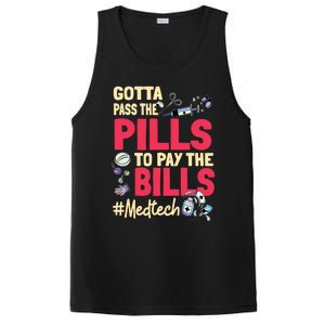 Gotta Pass The Pills To Pay The Bill Med Tech Funny Gift PosiCharge Competitor Tank