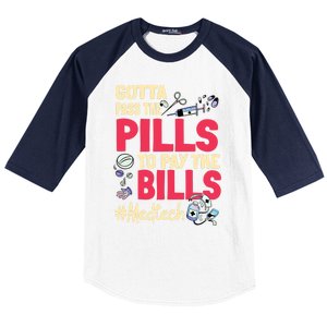 Gotta Pass The Pills To Pay The Bill Med Tech Funny Gift Baseball Sleeve Shirt