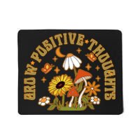 Grow Positive Thoughts Mousepad