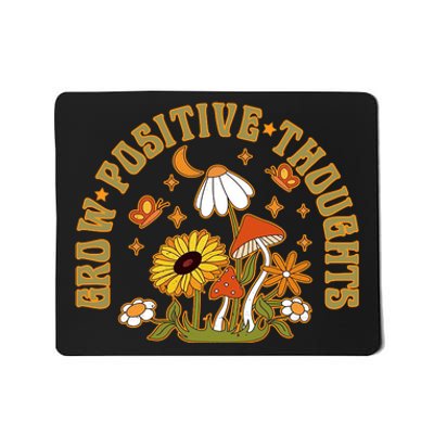 Grow Positive Thoughts Mousepad