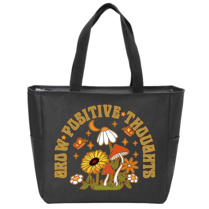 Grow Positive Thoughts Zip Tote Bag