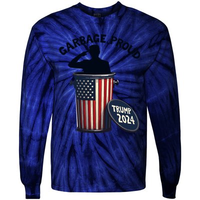 Garbage Proud To Be Garbage Vote Trump Supporters Tie-Dye Long Sleeve Shirt