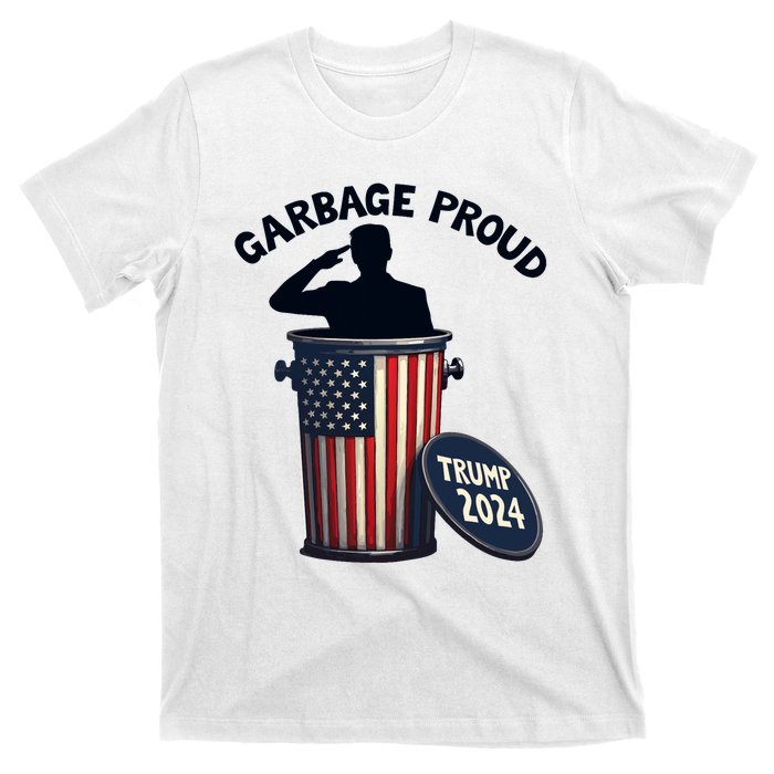 Garbage Proud To Be Garbage Vote Trump Supporters T-Shirt