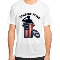 Garbage Proud To Be Garbage Vote Trump Supporters Adult ChromaSoft Performance T-Shirt