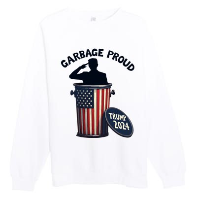 Garbage Proud To Be Garbage Vote Trump Supporters Premium Crewneck Sweatshirt