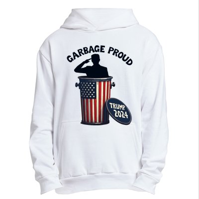 Garbage Proud To Be Garbage Vote Trump Supporters Urban Pullover Hoodie