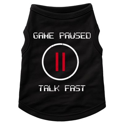 Game Paused Talk Fast Funny Doggie Tank