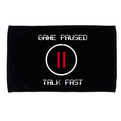 Game Paused Talk Fast Funny Microfiber Hand Towel