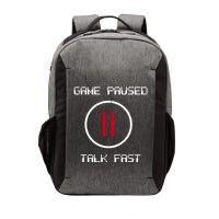 Game Paused Talk Fast Funny Vector Backpack