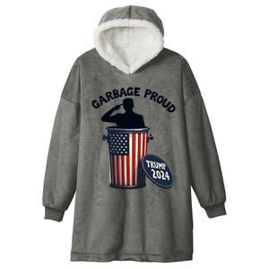 Garbage Proud To Be Garbage Vote Trump Supporters Hooded Wearable Blanket