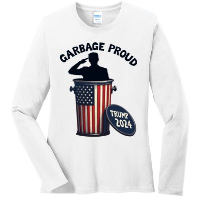 Garbage Proud To Be Garbage Vote Trump Supporters Ladies Long Sleeve Shirt