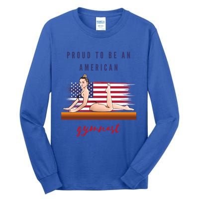 Gymnastics Proud To Be An American Gymnast Meaningful Gift Tall Long Sleeve T-Shirt