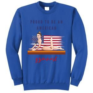 Gymnastics Proud To Be An American Gymnast Meaningful Gift Tall Sweatshirt