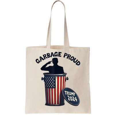 Garbage Proud To Be Garbage Vote Trump Supporters Tote Bag