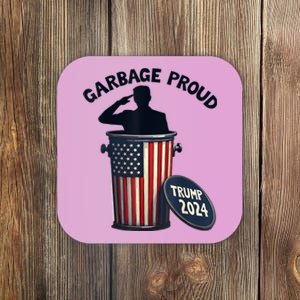 Garbage Proud To Be Garbage Vote Trump Supporters Coaster