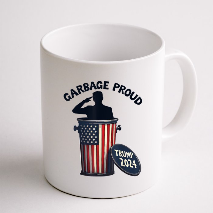 Garbage Proud To Be Garbage Vote Trump Supporters Coffee Mug