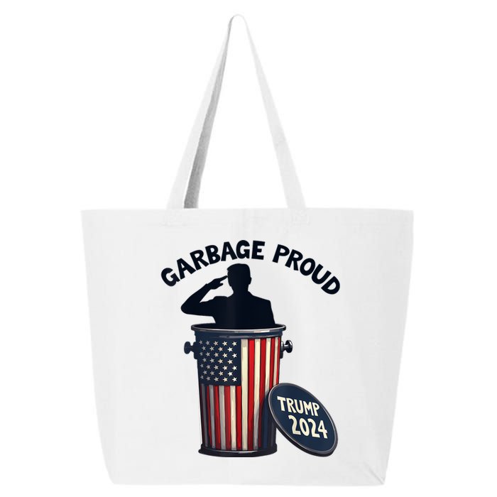 Garbage Proud To Be Garbage Vote Trump Supporters 25L Jumbo Tote