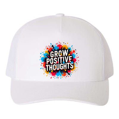 Grow Positive Thoughts Yupoong Adult 5-Panel Trucker Hat