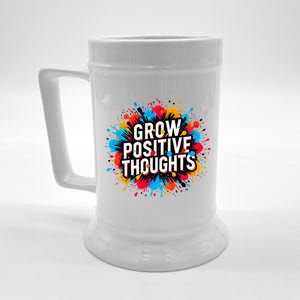 Grow Positive Thoughts Beer Stein