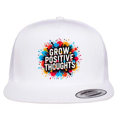 Grow Positive Thoughts Flat Bill Trucker Hat