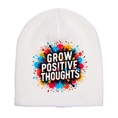 Grow Positive Thoughts Short Acrylic Beanie