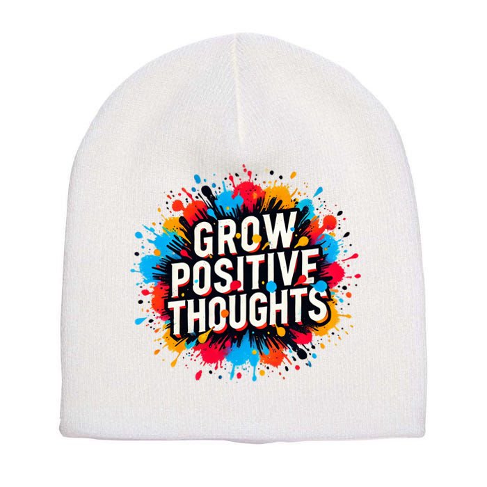 Grow Positive Thoughts Short Acrylic Beanie