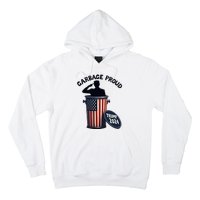 Garbage Proud To Be Garbage Vote Trump Supporters Hoodie