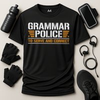 Grammar Police To Serve And Correct, Teachers Grammar Performance Shirt