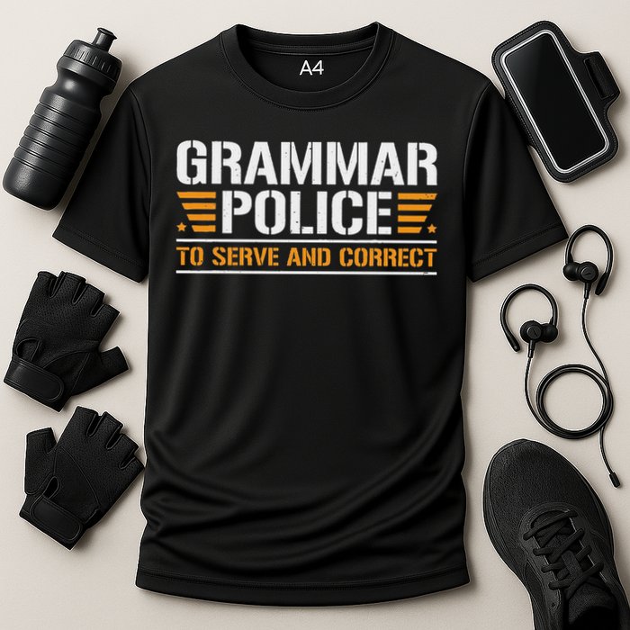 Grammar Police To Serve And Correct, Teachers Grammar Performance Shirt