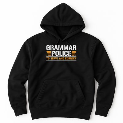Grammar Police To Serve And Correct, Teachers Grammar Hoodie