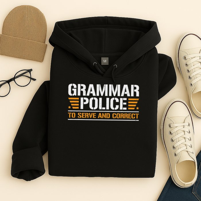 Grammar Police To Serve And Correct, Teachers Grammar Hoodie