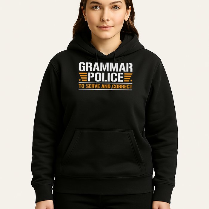 Grammar Police To Serve And Correct, Teachers Grammar Hoodie