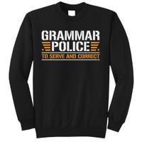 Grammar Police To Serve And Correct, Teachers Grammar Sweatshirt