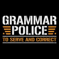 Grammar Police To Serve And Correct, Teachers Grammar Impact Tech Backpack