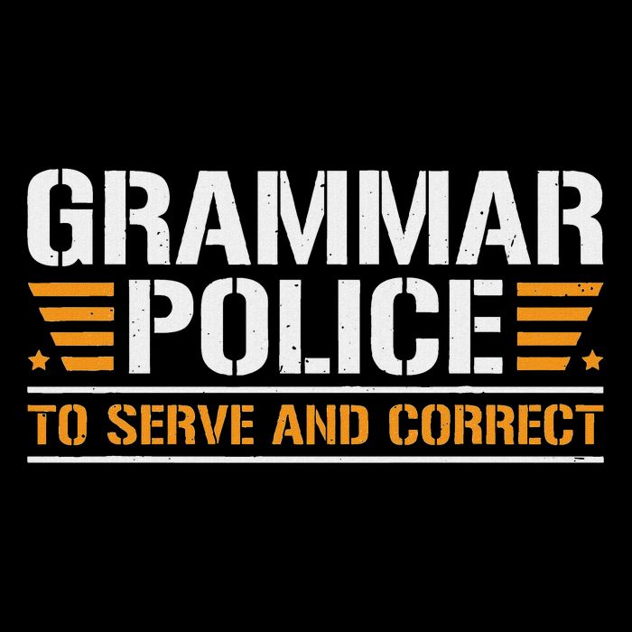 Grammar Police To Serve And Correct, Teachers Grammar Impact Tech Backpack